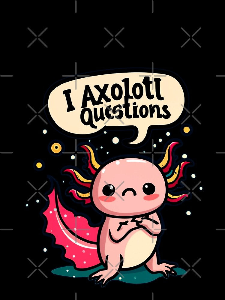 I Axolotl questions, kawaii Axolotl, cute Axolotl baby by mwebba2005 T-Shirts, Hoodie, Sweatshirt | BlankRebels.com (Image 2)