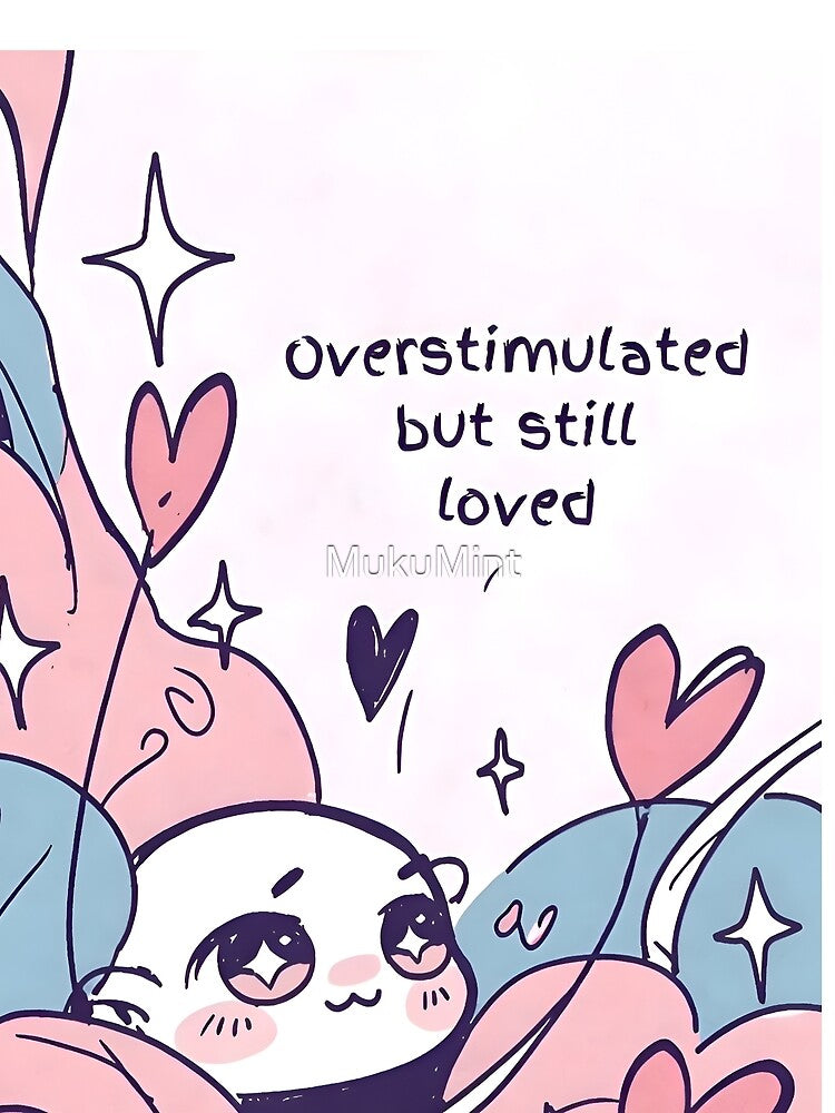 Overstimulated : Wholesome Neurodivergent Valentine Art for ADHD & Autism" by MukuMint T-Shirts, Hoodie, Sweatshirt (Image 2)