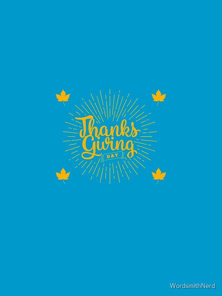 Thanksgiving Day by WordsmithNerd T-Shirts, Hoodie, Sweatshirt | BlankRebels.com (Image 2)