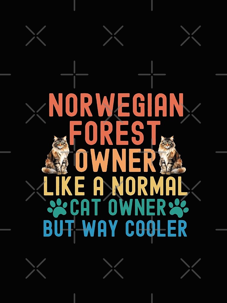 Norwegian Forest Cat Owner by TheAnimalZ00 T-Shirts, Hoodie, Sweatshirt | BlankRebels.com (Image 2)