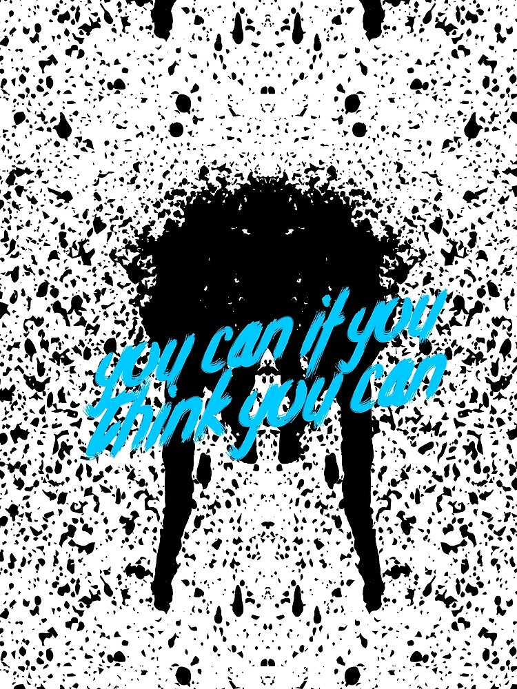 You can if you think you can by sreckov-desig