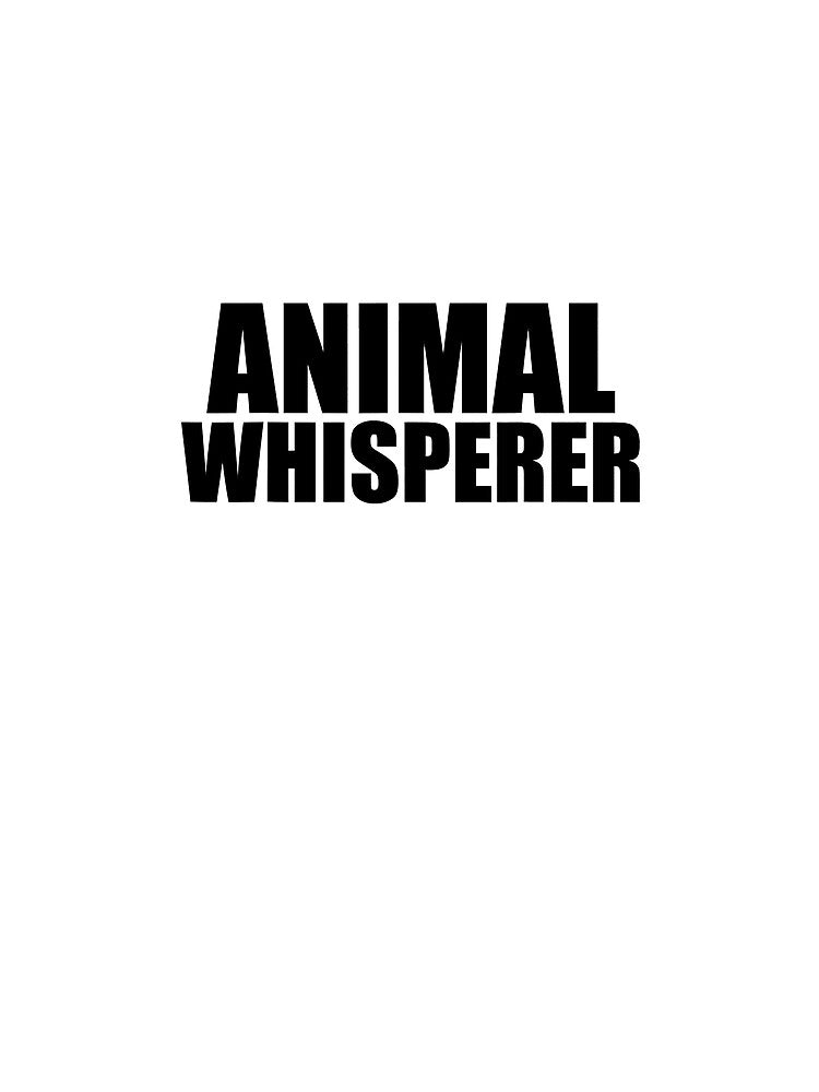 Animal Whisperer Funny Animal Lover by Xtjjae T-Shirts, Hoodie, Sweatshirt | BlankRebels.com (Image 2)