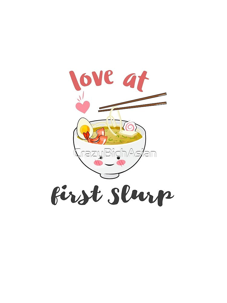 Asian Ramen Noodles Soup in a Cute Kawaii Bowl with Chopsticks, Love at First Slurp - Ramen Foodie by CrazyBichAsian