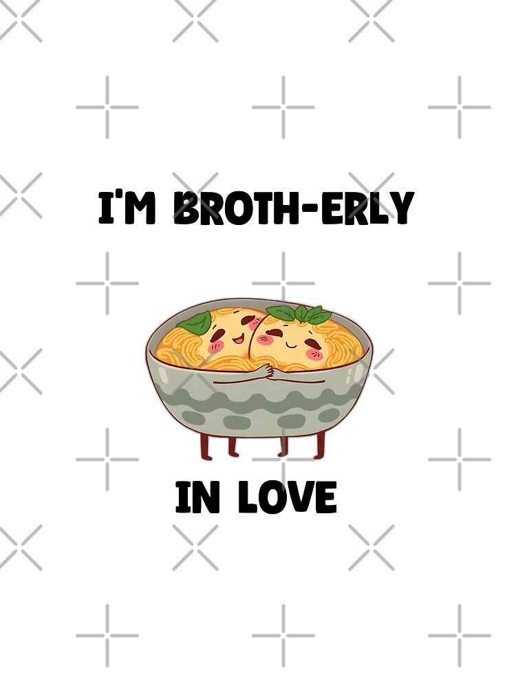 Ramen-tic Comedy: I'm Broth-erly in Love by allogy T-Shirts, Hoodie, Sweatshirt | BlankRebels.com (Image 2)