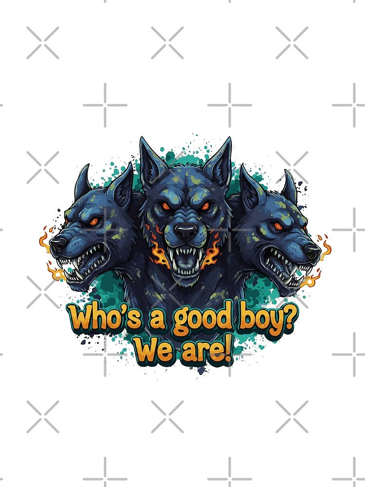 Who'S Good Boy Cerberus T-Shirts, Hoodie, Sweatshirt