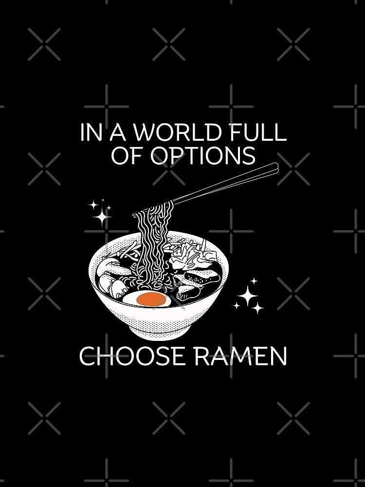 Choose ramen by Peerless-Prime T-Shirts, Hoodie, Sweatshirt | BlankRebels.com (Image 2)