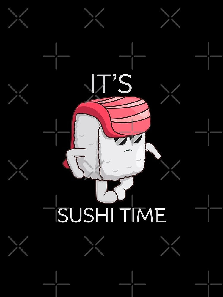 'S Sushi Time T-Shirts, Hoodie, Sweatshirt