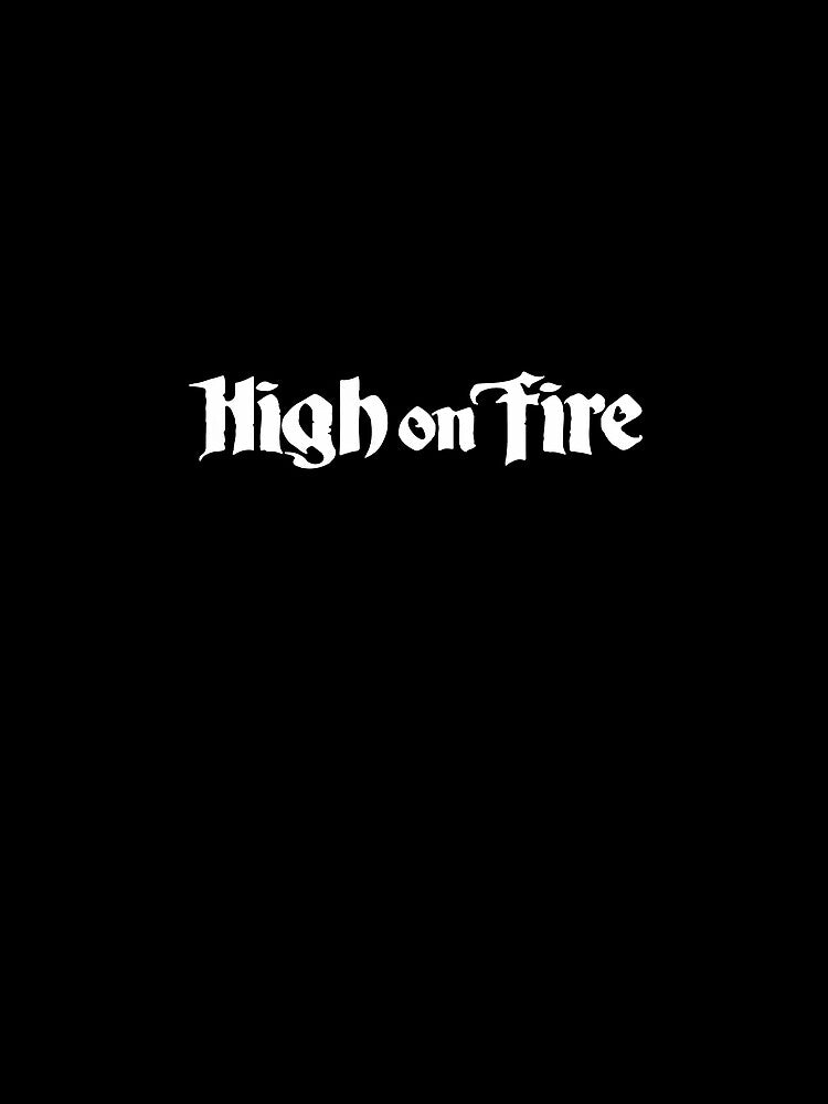 High On Fire by hermenegil T-Shirts, Hoodie, Sweatshirt | BlankRebels.com (Image 2)