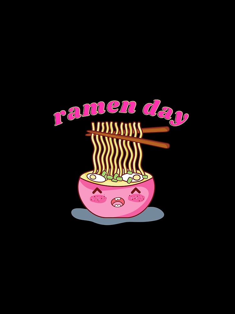 Today Is Ramen Day by foodiexpress T-Shirts, Hoodie, Sweatshirt | BlankRebels.com (Image 2)