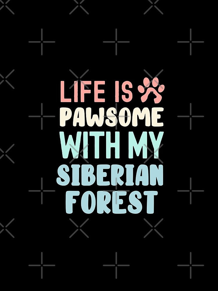 Life Is Pawsome With My Siberian Forest by TheAnimalZ00 T-Shirts, Hoodie, Sweatshirt | BlankRebels.com (Image 2)