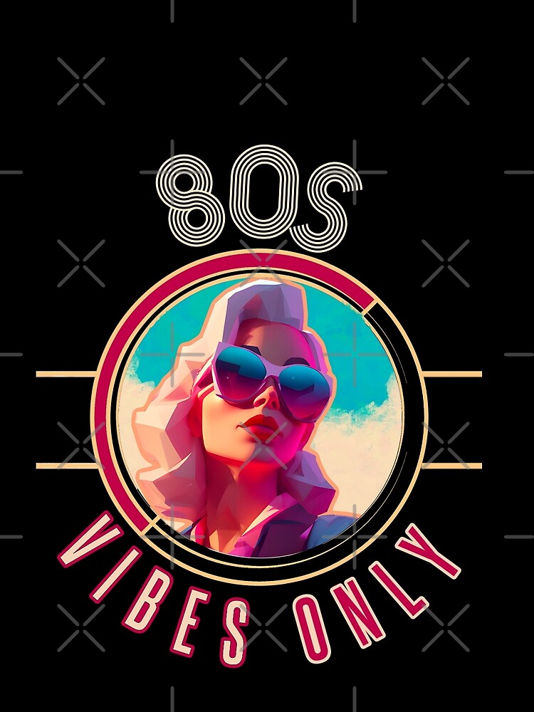 80s vibes only v3 by mwebba2005 T-Shirts, Hoodie, Sweatshirt | BlankRebels.com (Image 2)