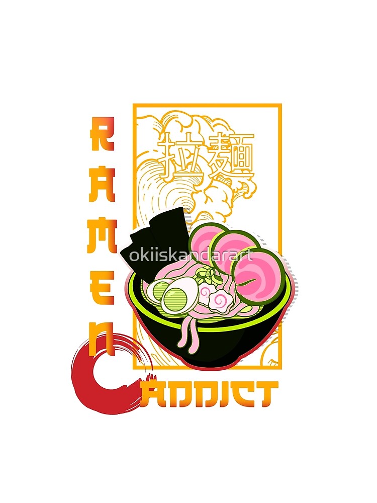 Ramen Addict by okiiskandarart T-Shirts, Hoodie, Sweatshirt | BlankRebels.com (Image 2)