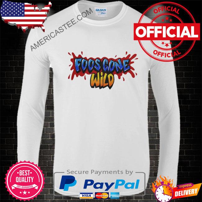 Foos Gone Wild Shirt