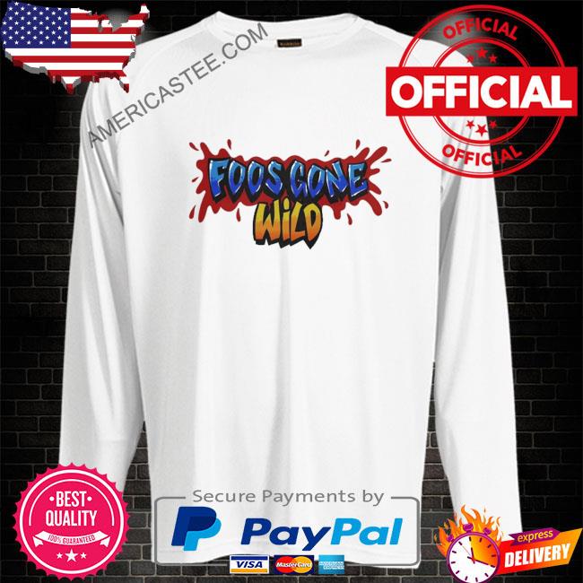 Foos Gone Wild Shirt