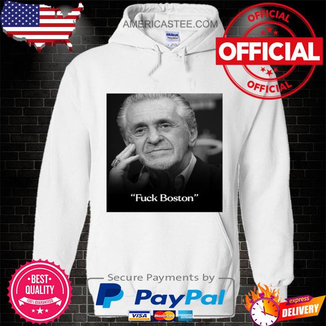 Fuck Boston Heat Nation Pat Riley 2023 Shirt