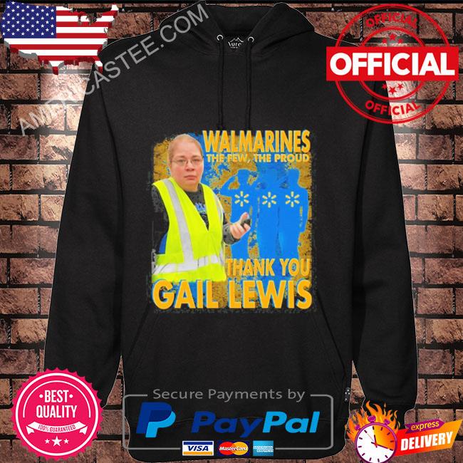 Funny ahh shirt walmarines the few the proud thank you gail lewis