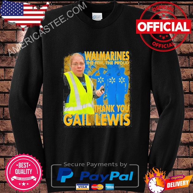 Funny ahh shirt walmarines the few the proud thank you gail lewis