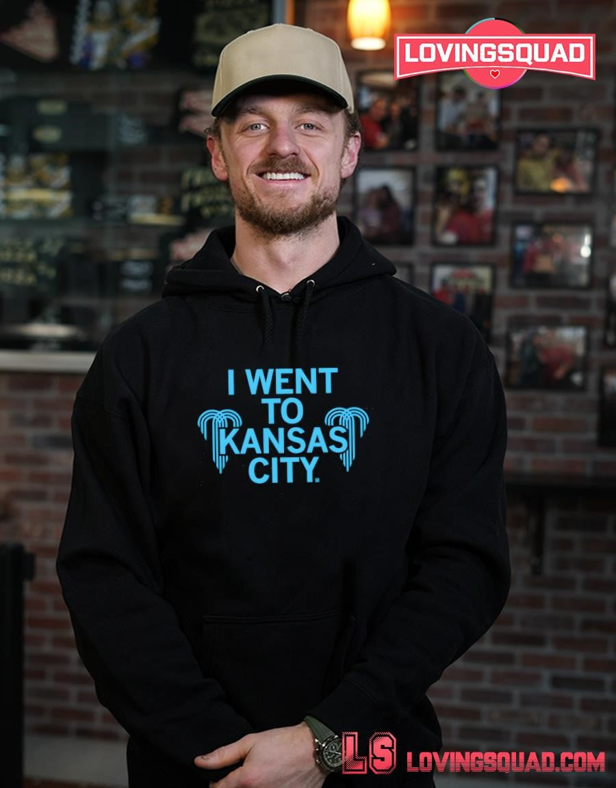 I Went To Kansas City Shirt