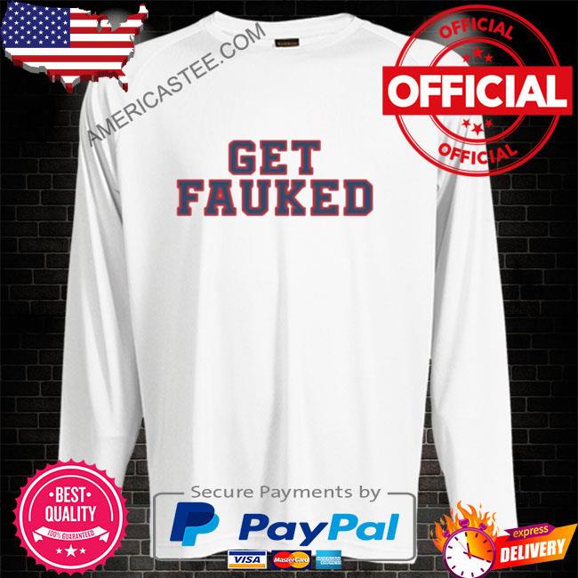 Get fauked shirt