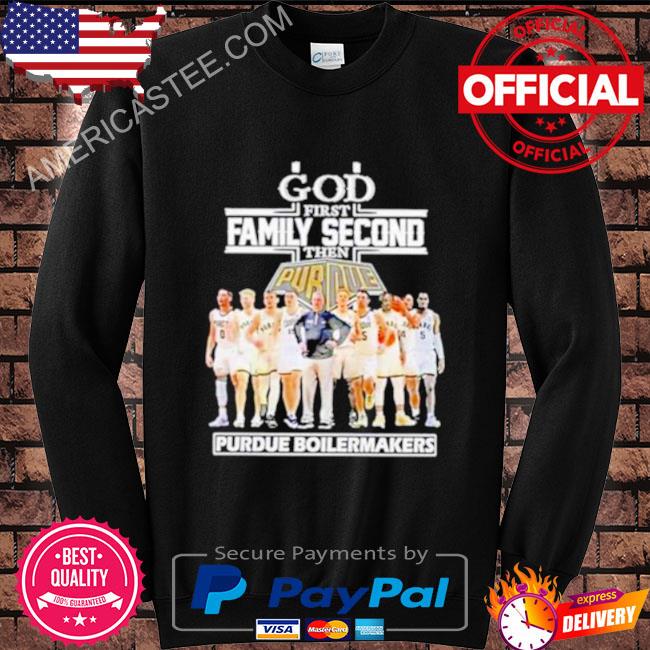God first family second then purdue boilermakers shirt