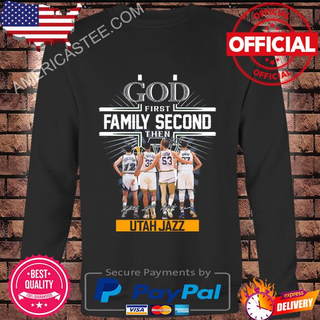 God first family second then Utah Jazz signatures 2023 shirt