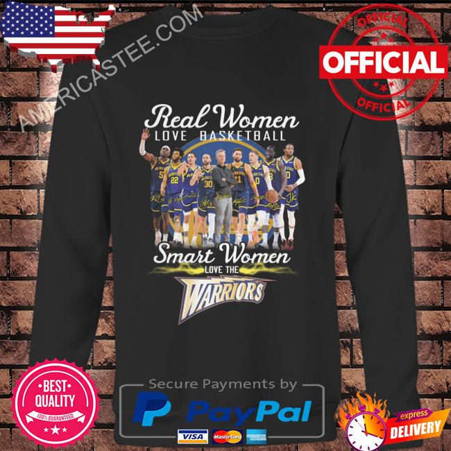 Golden State Warriors real women love basketball smart women loves the Golden State Warriors signatures 2023 shirt