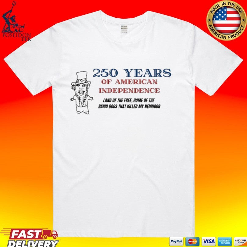 Goobsmooch 250th Anniversary Of American Independence T-shirt