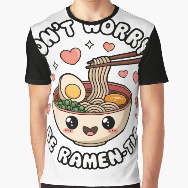 Don't Worry, Be Ramen-Tic by Regacu T-Shirts, Hoodie, Sweatshirt | BlankRebels.com (Image 1)