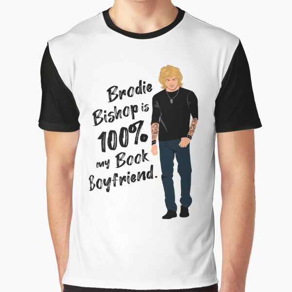 Brodie Bishop is 100% my Book Boyfriend by RobynGynne T-Shirts, Hoodie, Sweatshirt | BlankRebels.com (Image 1)
