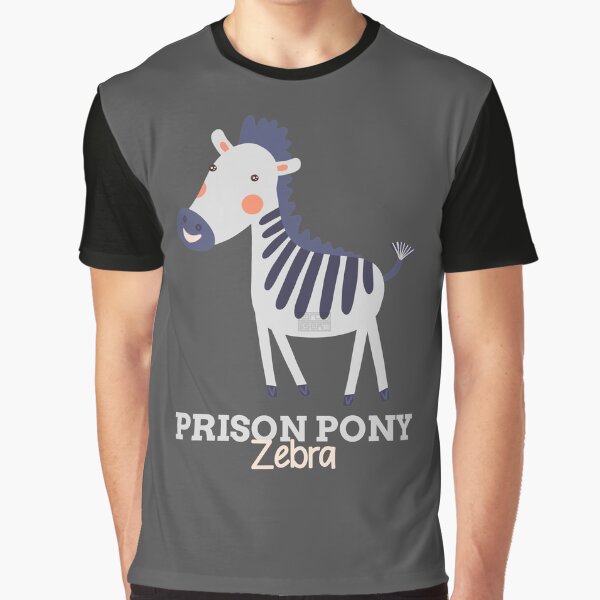 Funny Animal Name Meme Prison Pony ZEBRA by porcodiseno T-Shirts, Hoodie, Sweatshirt | BlankRebels.com (Image 1)