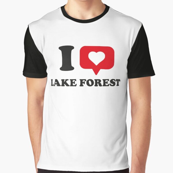 I Love Lake Forest, I Heart Lake Forest, Hometown Lake Forest, California by Danylo Mikhnievych T-Shirts,... (Image 1)