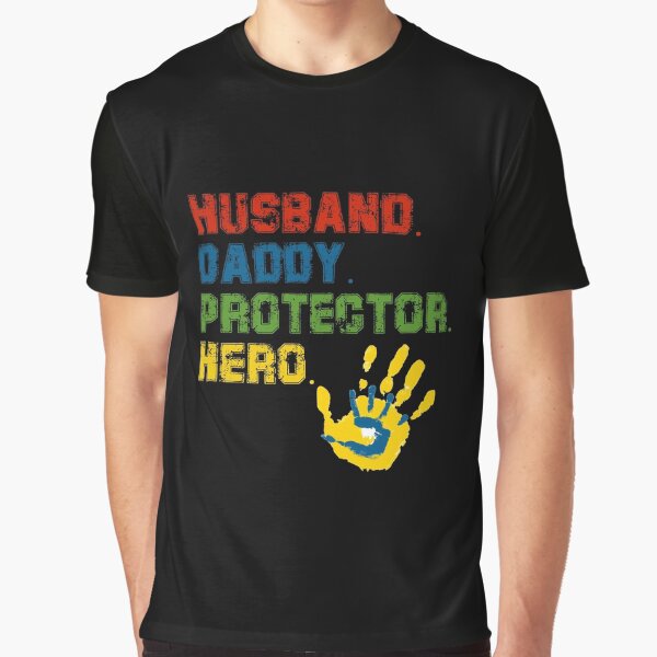 Husband daddy protector hero by TopDesignArt T-Shirts, Hoodie, Sweatshirt | BlankRebels.com (Image 1)