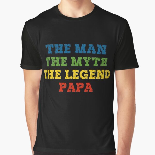 The man the myth the legend papa by TopDesignArt T-Shirts, Hoodie, Sweatshirt | BlankRebels.com (Image 1)