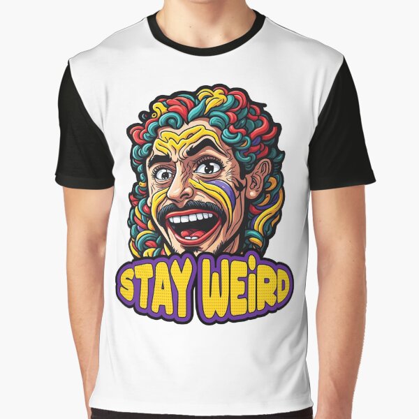 Stay Weird by Houerd T-Shirts, Hoodie, Sweatshirt | BlankRebels.com (Image 1)
