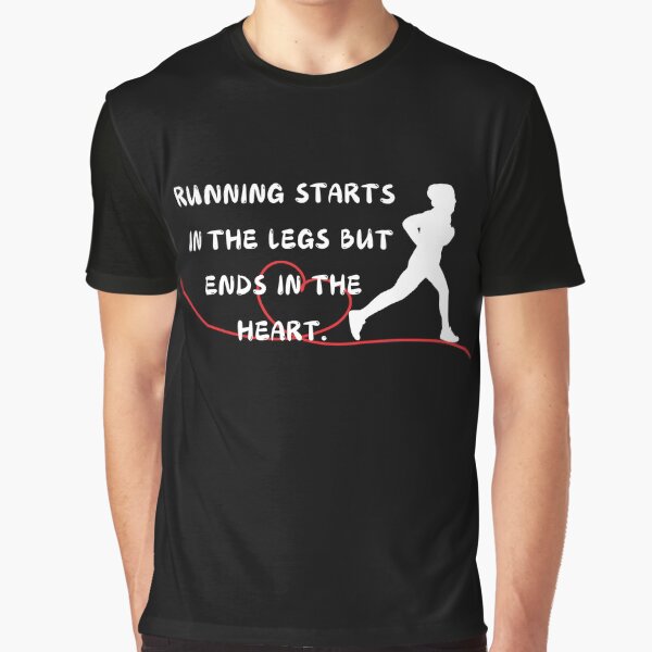 Running starts in the legs but ends in the heart. by CypisDesign T-Shirts, Hoodie, Sweatshirt | BlankRebels.com (Image 1)