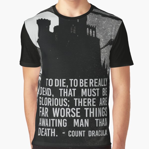 To Die - To Be Really Dead (Dracula quote) by toppestpower T-Shirts, Hoodie, Sweatshirt | BlankRebels.com (Image 1)