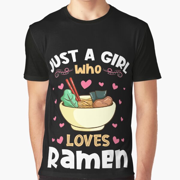 Just a Girl who Loves Ramen Noodles by Hananiah Merch T-Shirts, Hoodie, Sweatshirt | BlankRebels.com (Image 1)