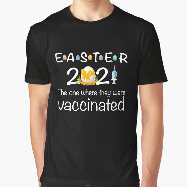 Easter 2021 The One Where I Was Vaccinated T-Shirt by Tishirta Store Hoodie, Sweatshirt | BlankRebels.com (Image 1)
