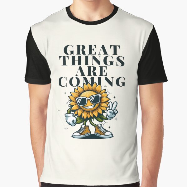 Great things are coming by Peerless-Prime T-Shirts, Hoodie, Sweatshirt | BlankRebels.com (Image 1)