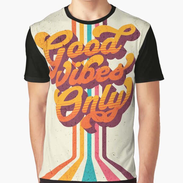 Good Vibes Only Retro Typography by GreatSthrn T-Shirts, Hoodie, Sweatshirt | BlankRebels.com (Image 1)