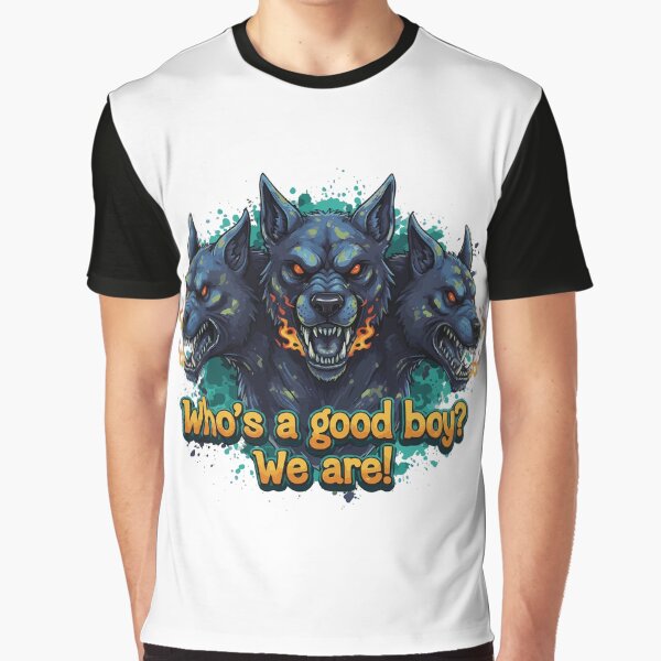 Who'S Good Boy Cerberus T-Shirts, Hoodie, Sweatshirt
