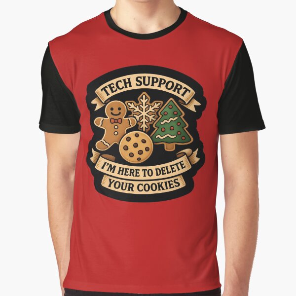 Holiday Humor Tech Support I'm Here To Delete Your Cookies by DemureArtsy T-Shirts, Hoodie, Sweatshirt (Image 1)