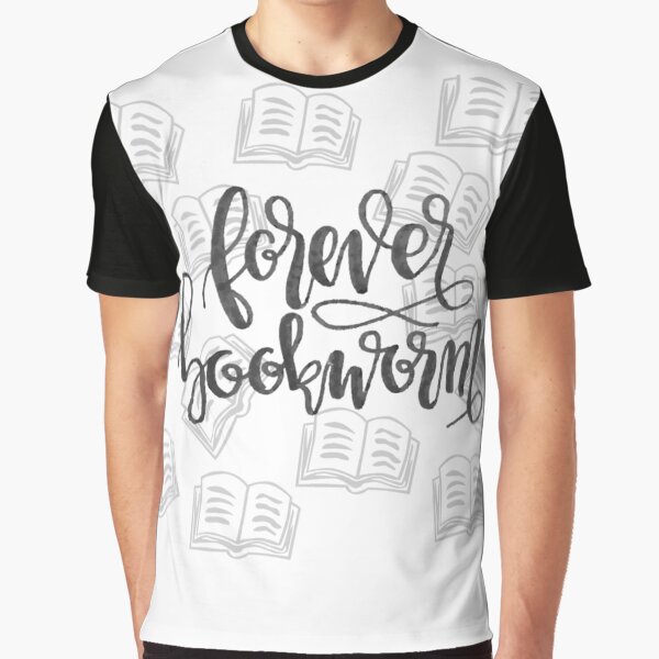 Forever Bookworm by alicesboutique T-Shirts, Hoodie, Sweatshirt | BlankRebels.com (Image 1)