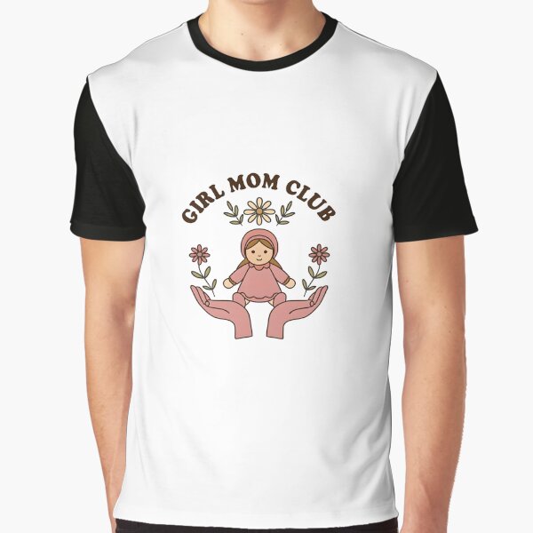 Girl Mom Club – For the Proud Girl Mama by GoxyVision T-Shirts, Hoodie, Sweatshirt | BlankRebels.com (Image 1)