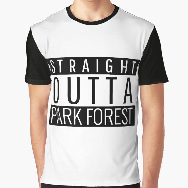Straight Outta Park Forest Illinois by Teelogic T-Shirts, Hoodie, Sweatshirt | BlankRebels.com (Image 1)