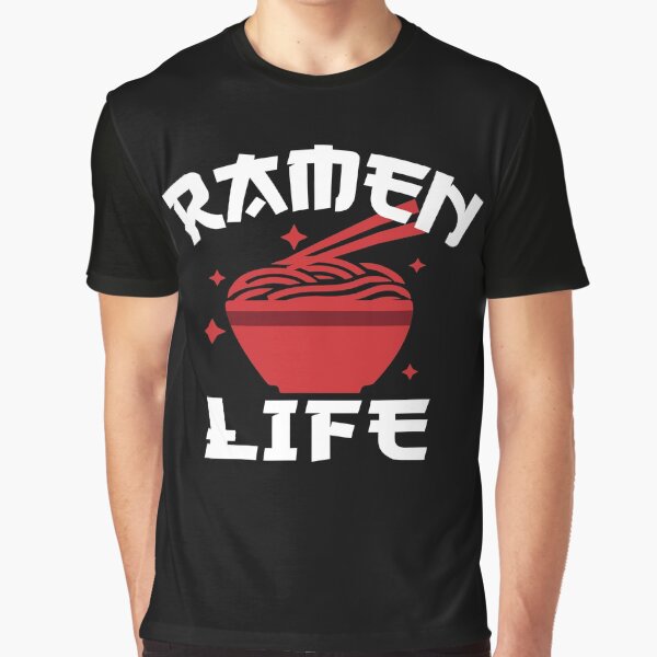 Ramen Life, Funny ramen, Asian food by jaggyboy T-Shirts, Hoodie, Sweatshirt | BlankRebels.com (Image 1)