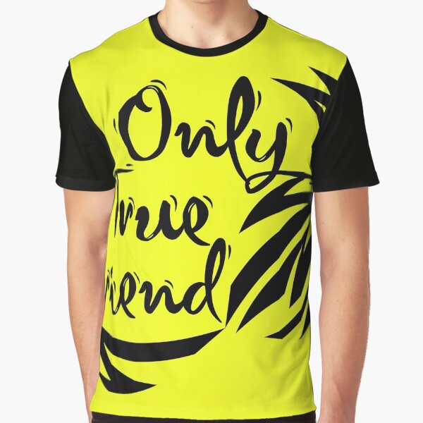 only true friend by Aidaros T-Shirts, Hoodie, Sweatshirt | BlankRebels.com (Image 1)