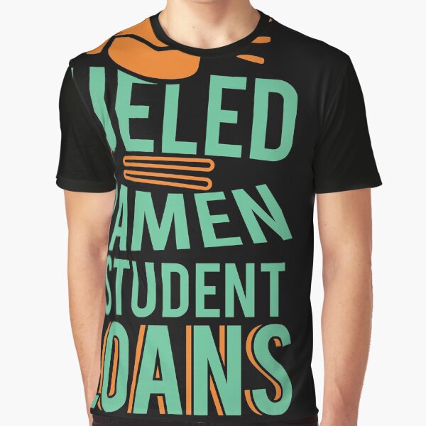 Fueled by Ramen and Student loans by Grinover T-Shirts, Hoodie, Sweatshirt | BlankRebels.com (Image 1)