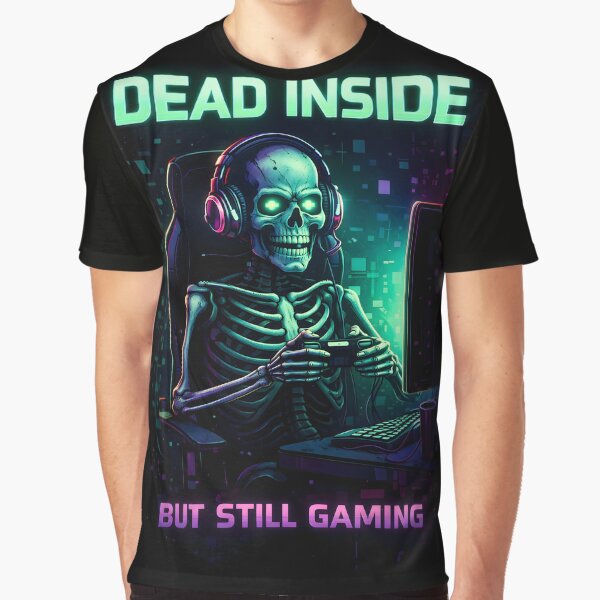 Dead Inside But Still Gaming – Skeleton Gamer Neon T-Shirts, Hoodie, Sweatshirt