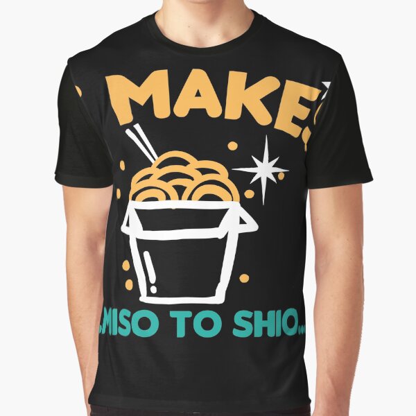 It makes Miso to shio by Grinover T-Shirts, Hoodie, Sweatshirt | BlankRebels.com (Image 1)